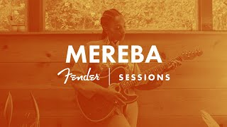 Mereba | Fender Sessions | Fender