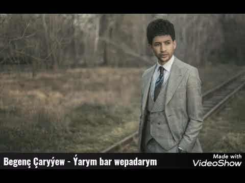 Begench Charyyew (Bego) - Yarym bar Wepadarym