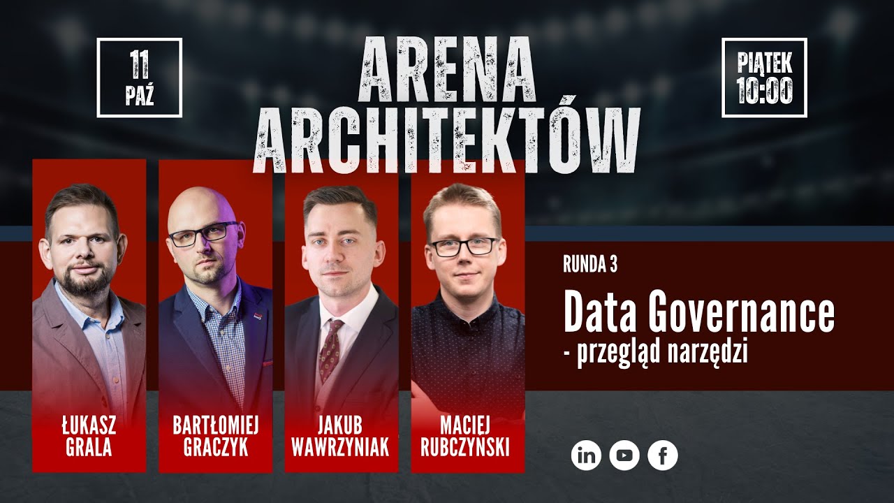 Arena Architektów - #18 Data Governance - przegląd narzędzi - runda 3