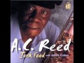 A.C REED - Junk Food 