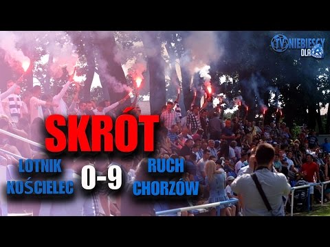 Skrót: Lotnik Kościelec 0-9 Ruch (10.07.2016 r.)