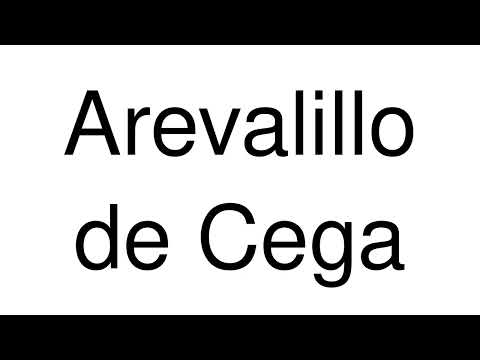 How to Pronounce Arevalillo de Cega (Spain)