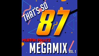 Download lagu THAT'S SO '87 MEGAMIX - VOL. 1 mp3