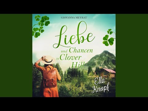Kapitel 1 London Ade.12 - Liebe und Chancen in Clover Hill