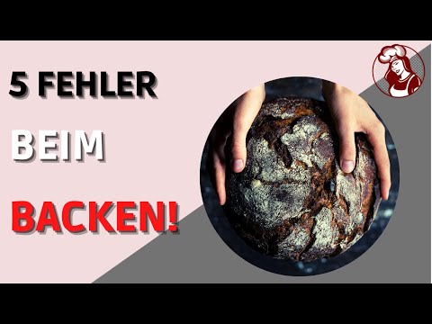 Die 5 häufigsten Fehler  beim Brot backen, die einem Anfänger passieren