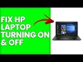 How To Fix HP Laptop Turning On And Off What Should You Do To Troubleshoot The Problem