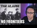 The Alarm No Frontiers Reaction First Listen