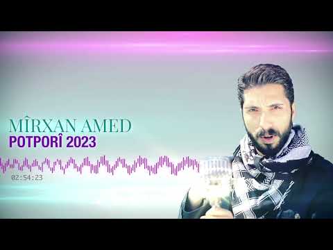 Mîrxan Amed - Potpori 2023
