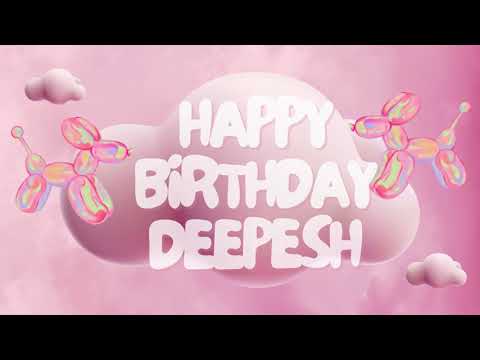Happy Birthday Deepesh 🎉 | A Special Wish Just for You! | Let's Celebrate! 🎂