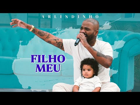Arlindinho - Filho Meu