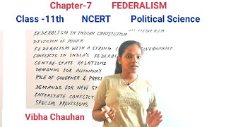 Class-11th :Political Science NCERT Chapter-7 Federalism 𝓫𝔂 𝓥𝓲𝓫𝓱𝓪 𝓒𝓱𝓪𝓾𝓱𝓪𝓷