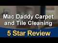 Mac Daddy Carpet And Tile Cleaning LaBelleGreat5 Star Review By Juany M