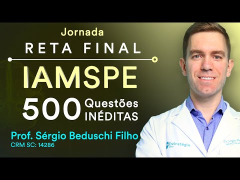 Jornada Reta Final IAMSPE 2022 - 500 Questões INÉDITAS para Residência Médica