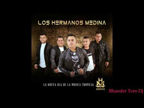 LOS HERMANOS MEDINA MIX_ RHANDER TORO DJ_ (TECNO CUMBIAS_ BAILABLE_ VIEJOTECA ) 2017