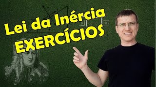 PRIMEIRA LEI DE NEWTON - EXERCÍCIOS RESOLVIDOS - AULA 2 - Prof.  Marcelo Boaro