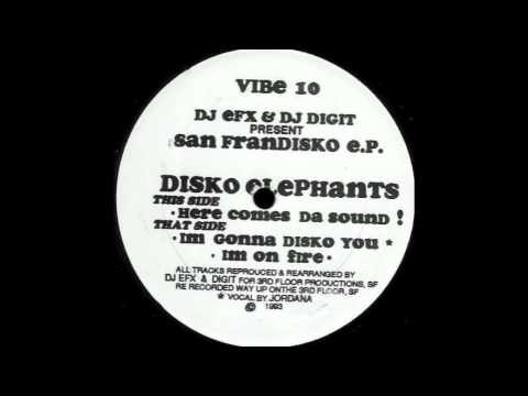 DJ EFX & DJ Digit Presents Disko Elephants -- San Frandisko E.P - Here Comes Da Sound