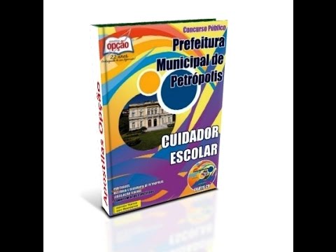 Apostila do Concurso Petrópolis 2015 - Cuidador Escolar