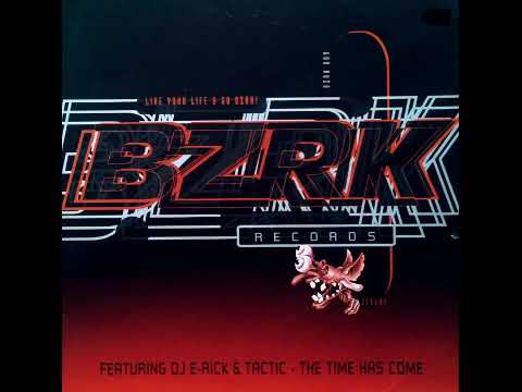 DJ E-Rick & Tactic - Now Is The Time