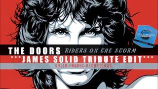 The Doors - Riders On The Storm (James Solid Tribute Edit) // PROMOTIONAL USE