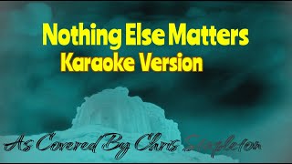 Download lagu Chris Stapleton•Nothing Else Matters • Karaoke mp3