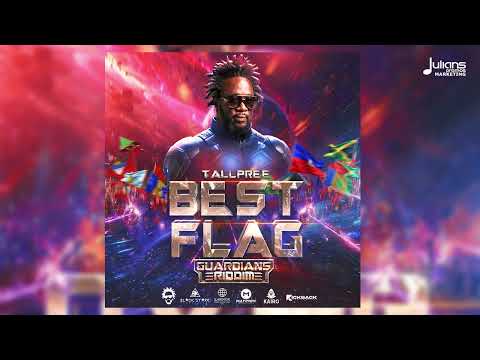 Tallpree x Black Starr Pro - Best Flag (Guardians Riddim) | Soca 2026