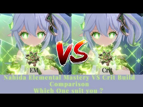 Nahida Elemental Mastery Build  VS Crit Build Comparison & Discussion Which One suit you ?