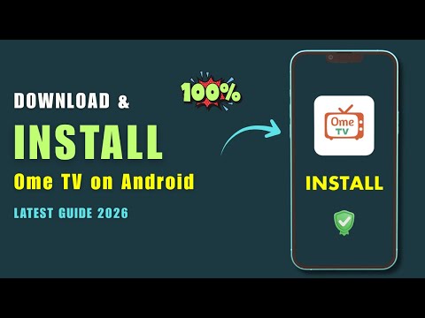 How to Download and Install Ome TV on Android (Step By Step Guide)