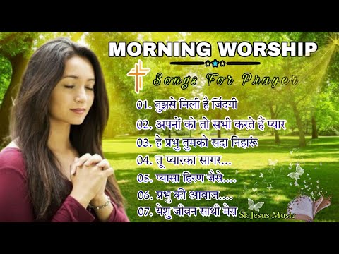 Best of Hindi Christian Songs | New Hindi Praise and Worship Songs Collection 2025 | #worshipsongs