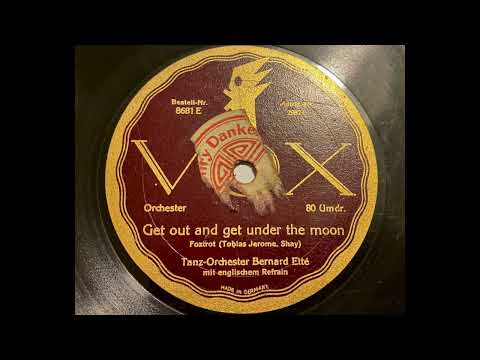 Bernard Ette - Get out and get under the Moon