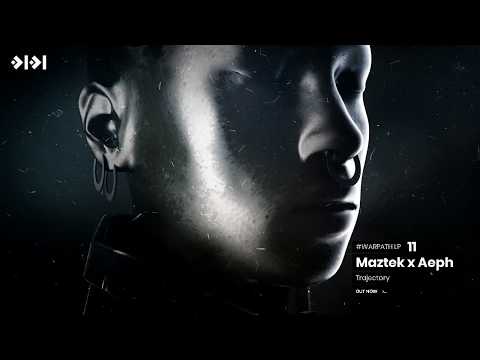 Maztek x Aeph - Trajectory [0101]
