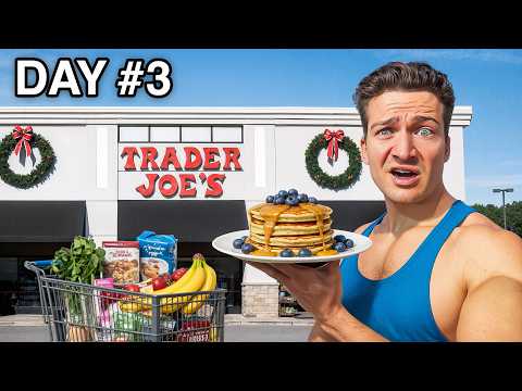 I Tried Building Muscle Eating ONLY Trader Joes for 72 Hours