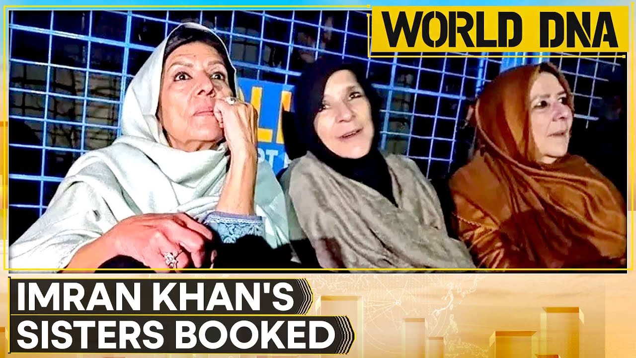 Pakistan: Imran Khan's Sisters Booked Under Anti-Terror Law; FIR Filed | WORLD DNA