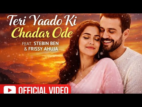 Teri Yaado ki chadar ode heart touching love collection song 