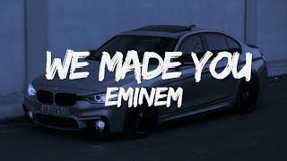 Eminem, We Made You (lyrics)