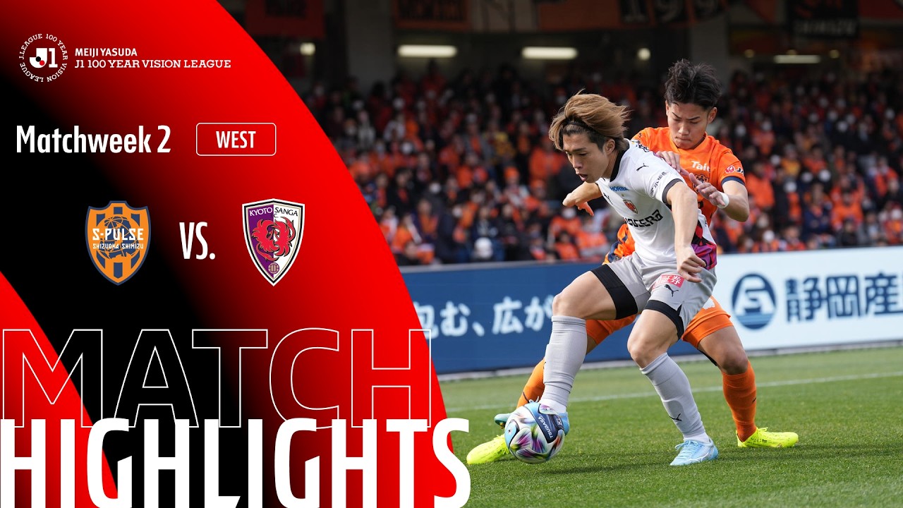 Shimizu S Pulse vs Kyoto Sanga Highlights