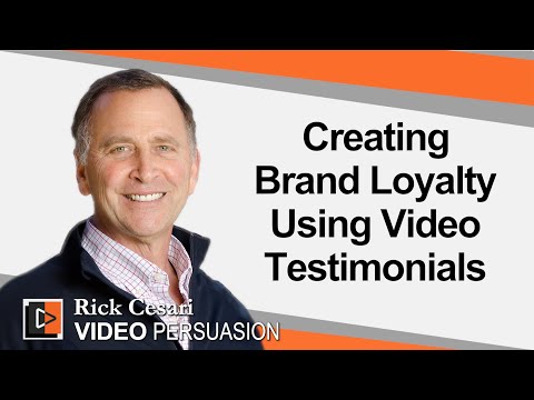 Rick Cesari - Create Brand Loyalty Using Video Testimonials