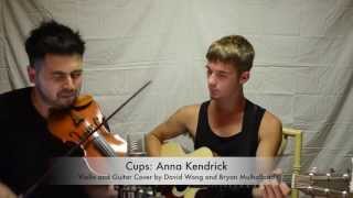 Download lagu Cups - Anna Kendrick - (David Wong and Bryan Mulholland Violin and Guitar Cover) mp3 Download lagu Cups - Anna Kendrick - (David Wong and Bryan Mulholland Violin and Guitar Cover) mp3