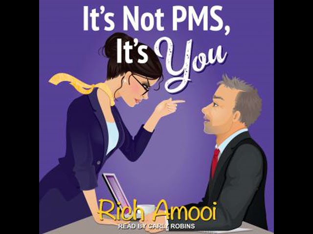 Vídeo relacionado con It's Not PMS, It's You (English Edition)