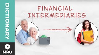 What are Financial Intermediaries?