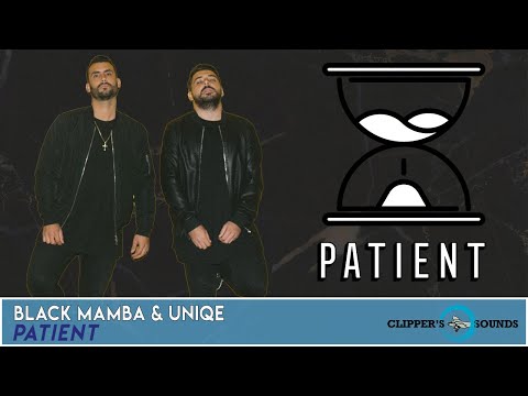Black Mamba - Patient - feat. Uniqe
