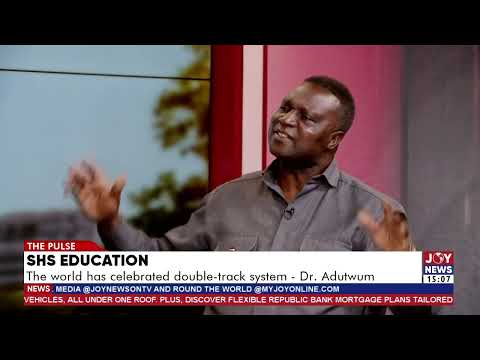SHS education: Politicians are our worst enemies - Dr. Yaw Osei Adutwum, Former Education Minister.