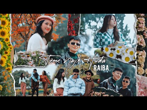 TEME NAJIK HUDA by Raiba" feat Xorem , Raksha Pariyar , Xoyean & Gracy Thapa(OFFICAL MV)