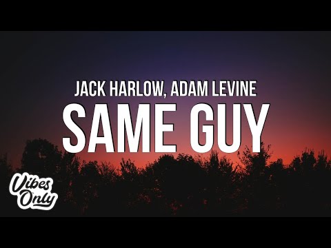 Jack Harlow - Same Guy (Lyrics) ft. Adam Levine