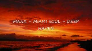 Manx - Miami Soul - Deep Haven