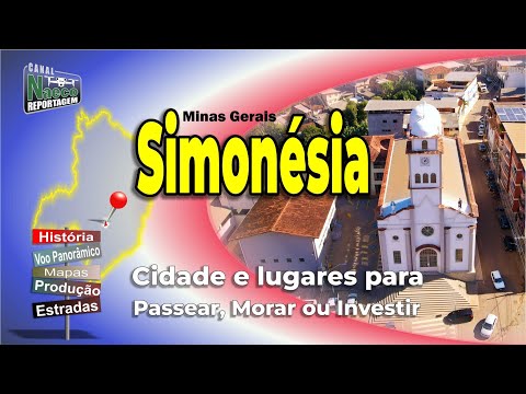 Simonésia, MG – Cidade para passear, morar e investir.
