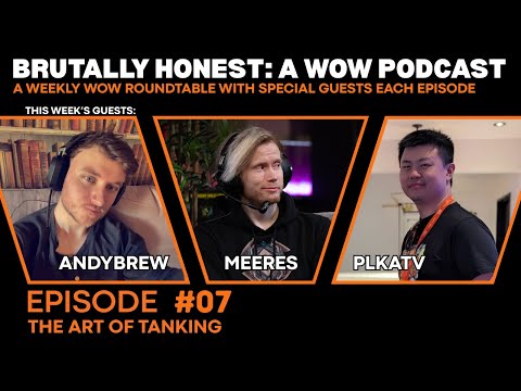 Why Tanking in WoW Feels So Intimidating | Brutally Honest: A WoW Podcast Ep 7