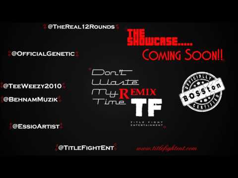 Krept & Konan - Don't Waste My Time [Mr. 12 Rounds Refix] (@TitleFightEnt RmX)