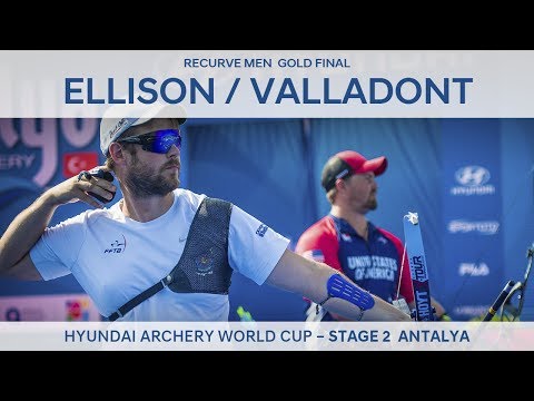 Brady Ellison v JC Valladont – Recurve Men Gold Final | Antalya 2017