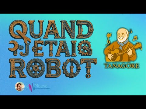 Quand J'étais Robot