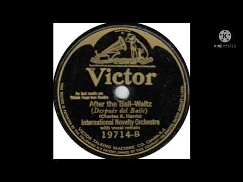 International Novelty Orchestra After the Ball (Nat Shilkret) (Henry Burr) 1925 (Victor 19714-B)